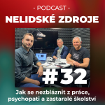 Obrázek epizody 32: Jak se nezbláznit z práce, psychopati a zastaralé školství