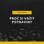 Obrázek epizody Podcast - Proč si vážit potraviny
