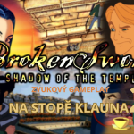 Obrázek epizody ZVUKOVÝ GAMEPLAY - Broken Sword - Na stopě klauna