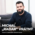 Obrázek epizody #183: Michal „Radar" Vrátný – Jak opravdu  udržet navyky a zdravý životní styl?