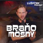 Obrázek epizody Lužifčák #266 Braňo Mosný - Zachráňme nezávislú kultúru