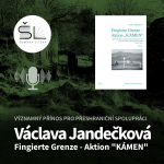 Obrázek epizody „Fingierte Grenze - Aktion 'KÁMEN'“ – Václava Jandečková