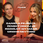 Obrázek epizody #9: Hokejistka Daniela Pejšová - v ženském sportu se řeší více vzhled než výkony. Muži mají i vyšší platy