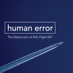 Obrázek epizody Human Error: The Destruction of KAL Flight 007