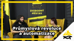 Obrázek epizody Studio Svobodného přístavu: Průmyslová revoluce a automatizace