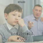 Obrázek epizody EP122: Rodičovské styly