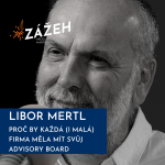 Obrázek epizody 40: Libor Mertl | Proč by každá (i malá) firma měla mít svůj advisory board