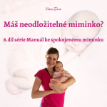 Obrázek epizody Neodložitelné miminko