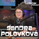 Obrázek epizody Lužifčák #118 Sandra Polovková