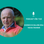 Obrázek epizody Podcast VŠB-TUO #16 – Science is calling – Václav Dombek