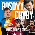 Obrázek epizody VLÁDCI PRAHY #045 SPECIÁL S J. VACKEM: Kauza Birma a klíčové chyby Rosických. Byl Priske náhoda? Svědík mohl do Sparty!