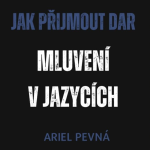 Obrázek epizody Jak přijmout dar mluvení v jazycích