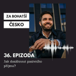 Obrázek epizody #36 Jak dosáhnout pasivního příjmu?