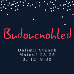 Obrázek epizody Budoucnohled (kázání)
