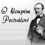 Obrázek epizody O hloupém Peciválovi (Karel Jaromír Erben)