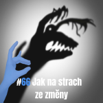 Obrázek epizody 66: Jak na strach ze změny