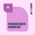 Obrázek epizody #18 Druhý porod: Bude to tentokrát jiné?