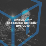 Obrázek epizody Shadowbox @ Radio 1 19/05/2019: Bifidus Aktif Guestmix