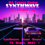 Obrázek epizody DJ. Ernest Bodor - FL Synthwave Drum House FX Remix 2021