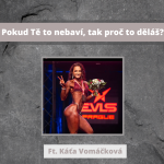 Obrázek epizody Pokud Tě to nebaví, tak proč to děláš? | Ft. Káťa Vomáčková