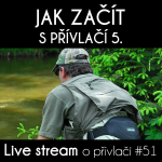 Obrázek epizody Přívlač live #51 - Jak začít s přívlačí 5