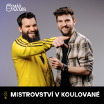 Obrázek epizody #31 MISTROVSTVÍ V KOULOVANÉ: bizarní koníčky, porod a Radarův vysněnej Triple Cheese