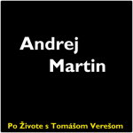 Obrázek epizody Po Živote s Tomášom Verešom #36 - Andrej Martin