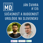 Obrázek epizody #135 Ján Švihra - Súčasnosť a budúcnosť urológie na Slovensku