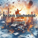 Obrázek epizody Týdenní report - Na čem dlouhodobě pracuji