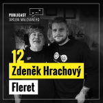 Obrázek epizody Publicast #12: Zdeněk Hrachový | Fleret