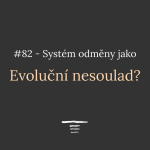 Obrázek epizody #82 - Systém odměny jako evoluční nesoulad?