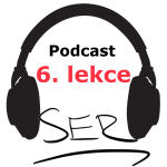 Obrázek epizody 6. lekce španělštiny - SER - podcast - onlinespanelsky.cz