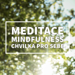 Obrázek epizody MEDITACE Chvilka pro sebe: Základní praxe mindfulness (všímavosti)
