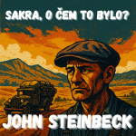 Obrázek epizody John Steinbeck - Sen jako předehra ke katastrofě