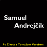 Obrázek epizody Po Živote s Tomášom Verešom #39 - Samuel Andrejčík
