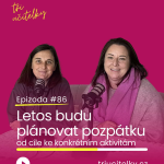 Obrázek epizody 86: Letos budu plánovat pozpátku - od cíle ke konkrétním aktivitám
