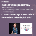 Obrázek epizody O sourozeneckých vztazích a fenoménu skleněných dětí