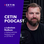 Obrázek epizody CETIN podcast – s Lubošem Řádkem o kybernetické bezpečnosti a CETIN X