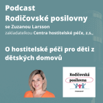 Obrázek epizody O hostitelské péči pro děti z dětských domovů se Zuzanou Larsson, Martinem a Petrem