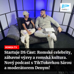 Obrázek epizody Startuje DS Cast: Romské celebrity, zábavné výzvy a romská kultura. Nový podcast s TikTokerkou Sárou a moderátorem Denym!