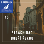 Obrázek epizody Jaroslav Foglar | Strach nad Bobří řekou | kapitola 5. | Noví bobříci