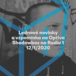 Obrázek epizody Shadowbox @ Radio 1 12/01/2020: Vzpomínka na Optiva