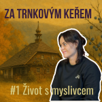 Obrázek epizody Za trnkovým keřem #1: Život s myslivcem