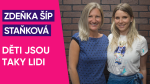 Obrázek epizody #62: Zdeňka Šíp Staňková – Děti jsou taky lidi