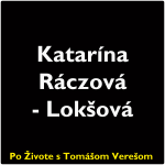 Obrázek epizody Po Živote s Tomášom Verešom #77 - Katarína Ráczová-Lokšová
