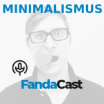 Obrázek epizody 9. Fandacast - Minimalismus