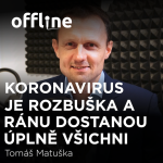 Obrázek epizody Tomáš Matuška: Koronavirus je rozbuška a ránu dostanou úplně všichni