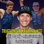 Obrázek epizody Triatlonová kavárna #37 (Filip Ospalý - nejlepší triatlonista české historie?!