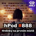 Obrázek epizody hPod #888 - Hrdinky na prvním místě