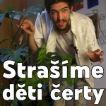 Obrázek epizody Strašíme děti čerty! 👹 Proč?